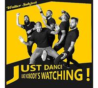 Walter Subject - Just Dance Like Nobody´s Watchin´ [Vinilo]