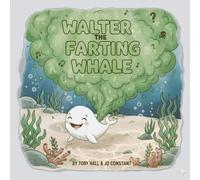 Walter the Farting Whale