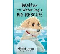 Walter the Water Dog's Big Rescue!