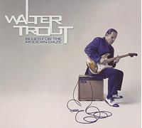 Walter Trout - Blues For The Modern Daze