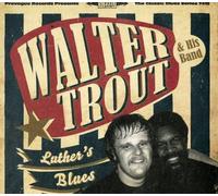 Walter Trout - Luther's Blues - A Tribute to Luther Allison by Walter Trout (2013) Audio CD
