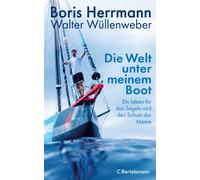 Walter Wül Die Welt unter meinem Boot: Ein Leben für das Segeln (Tapa dura)
