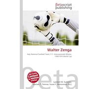 Walter Zenga: Italy National Football Team, F.C. Internazionale Milano, 1990 FIFA World Cup