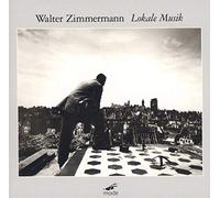 Walter Zimmermann : Lokale Musik. Halffter, Nielsen, Zimmermann.