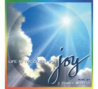 Walters, Jd - Life is a Quest for Joy