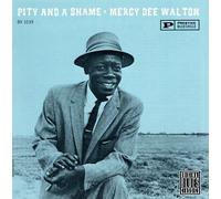 Walton, Mercy Dee - Pitty & a Shame