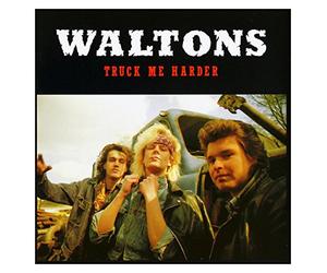 Waltons,the - Truck Me Harder [Import]