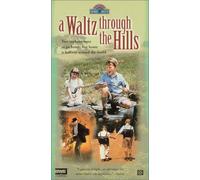 Waltz Through the Hills [USA] [VHS]