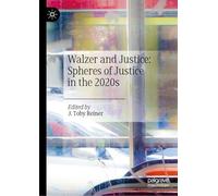 Walzer and Justice: Spheres of Justice in the 2020s