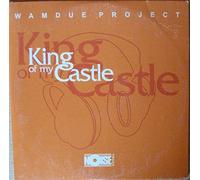 Wamdue Project - Wamdue Project - King Of My Castle