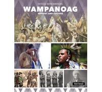 Wampanoag History and Culture (In Focus: Native Americans)