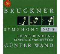 Wand, Günter - Bruckner - Symphonie n° 3 ( enr. 1981 )