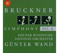 Wand, Günter - Bruckner - Symphonie n° 6 ( enr. 1976 )