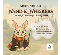 Wand & Whiskers: The Magical Bunny Coloring Book