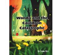 WANDA AND THE CAULDRON CATASTOPHE
