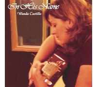 Wanda Castillo - In His Name