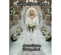 Wanda Kahana Barze: Bridal Fashion Coloring Book