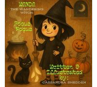 Wanda the Wandering Witch: Focus Pocus: A spooky-cute ADHD adventure (Wandering Witch Series)