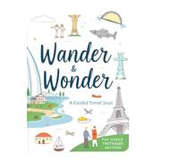 Wander and Wonder: A Travel Guided Journal