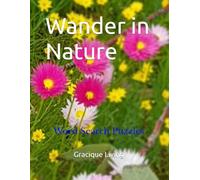 Wander in Nature: 100 Relaxing Word Search Puzzles for Adults Inspired by Nature
