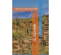 Wander In: Tales from a Retirement Park