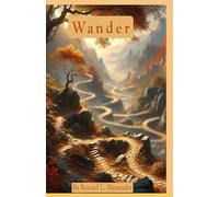 WANDER: Is there a purpose in life?