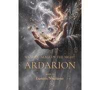 WANDER: Mage of the Night: ARDARION Book III - English Edition - Black & White Edition