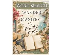 Wander & Manifest: Relaxing Travel Word Search Puzzle Book for Adults & Seniors