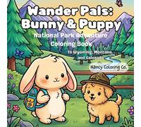 Wander Pals: Bunny & Puppy: National Park Adventure Coloring Book