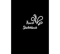 Wander Sketch Travel Art Book: Glossy Black Cover | 7×10 Travel Sketchbook | 80 Blank Pages for Drawing, Doodling, Urban Sketching & Creative Adventures