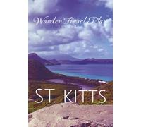 Wander Travel Play™ St. Kitts: Lined paper journaling for writers and adventurers
