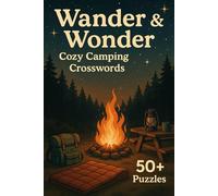Wander & Wonder: Cozy Camping Crosswords