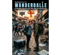 WANDERBALLE: L'anti-diario di viaggio da compilare. Il tracker ironico per ridere dei cliché dei fuffa-blogger, superare i disastri logistici e ... (La Trilogia della Rassegnazione Coatta)