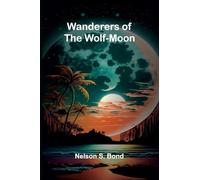 Wanderers of the Wolf-Moon