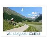 Wandergebiet Südtirol (Wandkalender 2026 DIN A3 quer), CALVENDO Monatskalender: Beim Wandern in Südtirol kann man die Natur genießen. Der Meraner ... sich im Sommer von ihrer schönsten Seite.