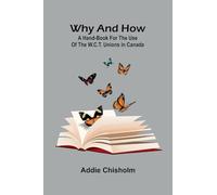 Wandering Heath (Edition1): a hand-book for the use of the W.C.T. unions in Canada