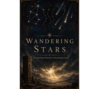 Wandering Stars: The Clock of the Heavens, the Missing 1.24 Days, and the Reckoning of the Last Days