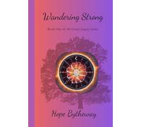 Wandering Strong: Book One in the Coeur Legacy series