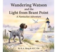 Wandering Watson and the Light from Brant Point