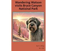 Wandering Watson Visits Bryce Canyon National Park