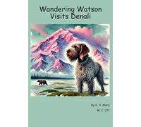Wandering Watson visits Denali