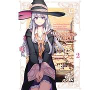 Wandering Witch 02 (Manga): The Journey of Elaina: 2 (Wandering Witch: The Journey of Elaina)