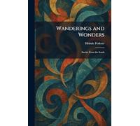 Wanderings and Wonders: Stories From the South