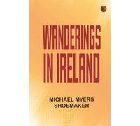 Wanderings in Ireland