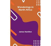 Wanderings in North Africa