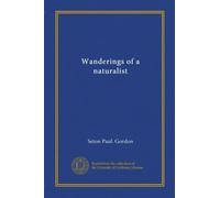 Wanderings of a naturalist (Vol-1)