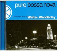 Wanderley W. - Pure Bossa Nova