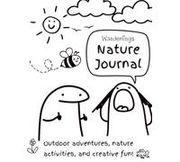 Wanderlings Nature Journal: A Nature Activity Book for Kids with Outdoor Prompts, Drawing Pages, and Creative Adventures