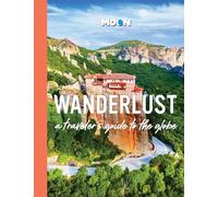 Wanderlust: A Traveler's Guide to the Globe (2nd Edition, Revised)