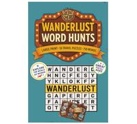 WANDERLUST WORD HUNT: Subtitle: 50 Travel Puzzles • 750 Words • Large Print